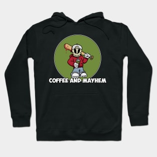 Coffee and Mayhem coffee cup green Hoodie